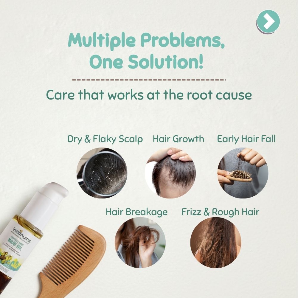 Indimums Baby hair oil addressing dry flaky scalp, early hair fall, hair breakage, frizz, and weak roots by working at the root cause