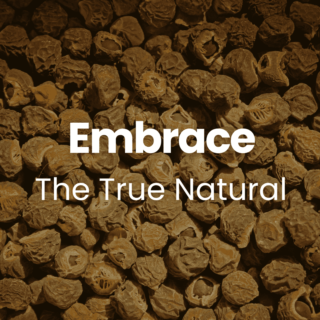 Embrace the true natural