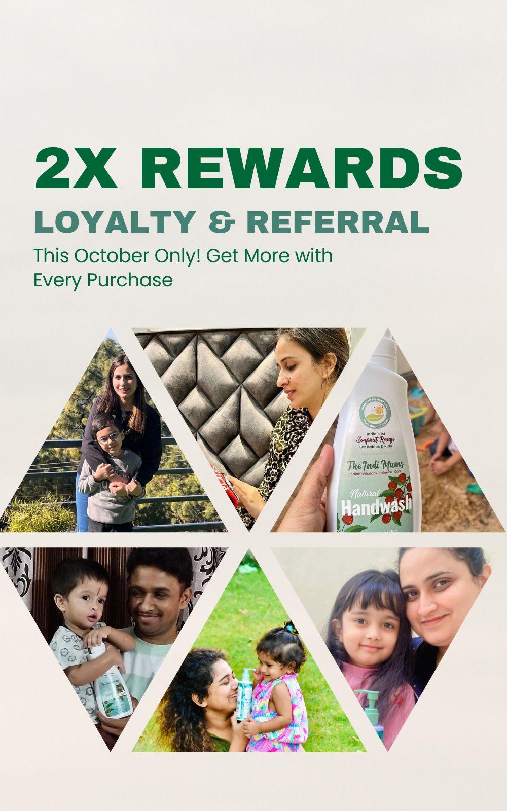  The Indi Mums offering double rewards on loyalty and referral programs this October.